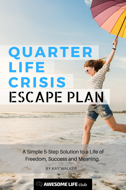 Quarter Life Crisis Escape Plan